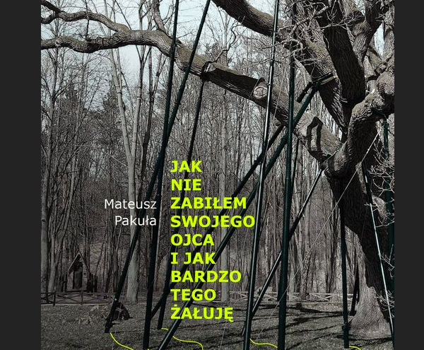 Powstanie film na podstawie książki „Jak nie zabiłem swojego ojca i jak bardzo tego żałuję”