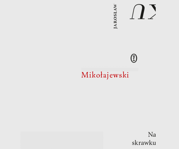 Jarosław Mikołajewski „Na skrawku”