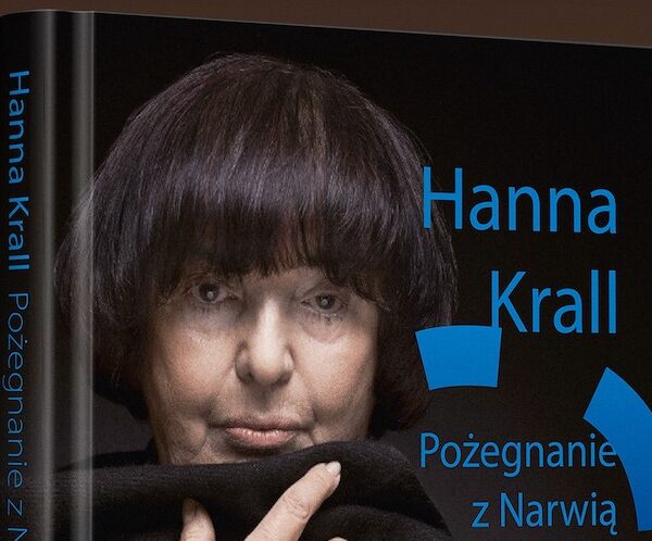 Hanna Krall, „Pożegnanie z Narwią. Rozmawia Wojciech Tochman” 